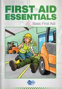 First Aid Essentials <br> Basic First Aid