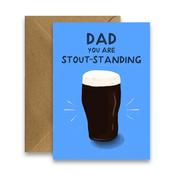 Greeting Card - Dad, You're Stout-Standing - Guinness