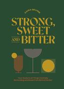Book - Strong, Sweet And Bitter (Cocktails)