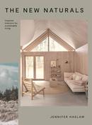Book - New Naturals: Inspired Interiors For Sustainable Living