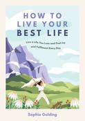 Book - How To Live Your Best Life