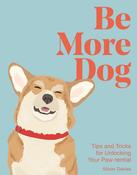 Book - Be More Dog