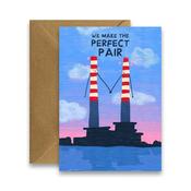 Greeting Card - We Make the Perfect Pair - Poolbeg Chimneys Card