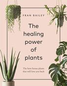 Book - The Healing Power Of Plants
