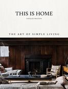Book - This is Home: The Art of Simple Living