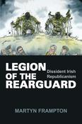 Legion of the Rearguard: Dissident Irish Republicanism image