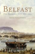 Belfast: The Emerging City 1850-1914 image