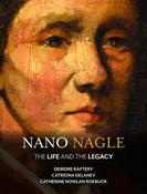 Nano Nagle: The Life and the Legacy