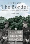 Birth of the Border: The Impact of Partition in Ireland image
