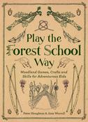 PLAY THE FOREST SCHOOL WAY image