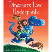 Dinosaurs Love Underpants Pb Story Book By Claire Freedman