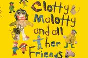 Clotty Malotty and All Her Friends - Collection of rhymes and jokes with artwork