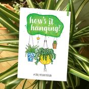 How’s it hanging? Greeting Card A6