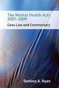 Mental Health Acts 2001-2009 Case Law &amp; Commentary image