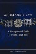 An Island's Law: A Bibliographical Guide to Ireland's Legal Past image