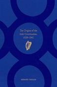 Origins of the Irish Constitution:1928-1941