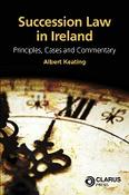 Succession Law in Ireland: Principles, Cases &amp; Commentary image