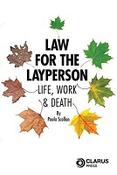Law For the Lay Person: Life Work &amp; Death image