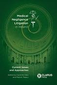 Medical Negligence Litigation in Ireland. Current Issues &amp; Approaches image