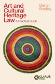 Art &amp; Cultural Heritage Law: A Practical Guide image