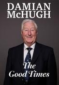 The Good Times by Damian McHugh