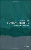 Image for Habeas Corpus: A Very Short Introduction Click to enlarge Habeas Corpus: A Very Short Introduction image
