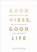 Good Vibes, Good Life image