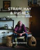 Straw, Hay + Rushes