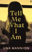 Tell Me What I Am image