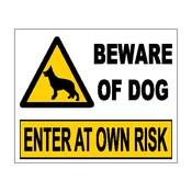 Beware of Dog Enter at Own Risk