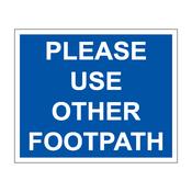 Please Use Other Footpath