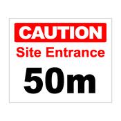 Caution: Site Entrance (50m)