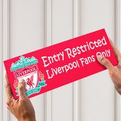 Liverpool Fans Only Door Signage