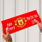 Man Utd Fans Only Door Signage