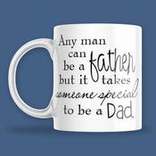 Mug - Anyone Can Be A Father but.. image