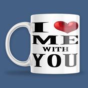 I Love me with you Mug image