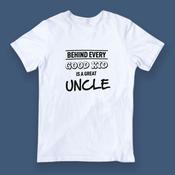 Behind every good kid is a great Uncle T-Shirt image