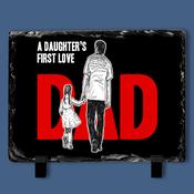 Dad “A Daughter’s First Love” Slate Tile