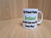 My best Friend visited Ireland Mug image
