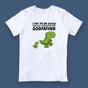 I try to be good but I take after Godfather T-Shirt image