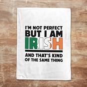 I'm not Perfect, I'm Irish T-Towel