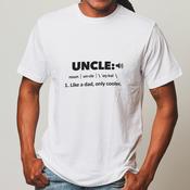 Uncle, Like a Dad, only cooler T-Shirt