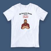 My favourite people call me Dad T-Shirt image