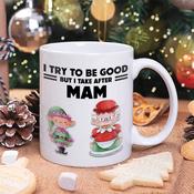 I Try to be Good - Mam - Mug