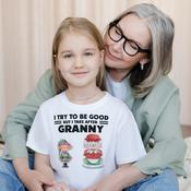 I Try to be Good - Granny - T-Shirt image