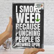 I Smoke Weed Wall Decor