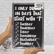 Only Drink on Days Wall Decor