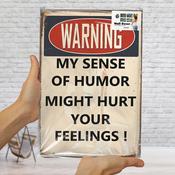 Warning, My Humor Wall Decor