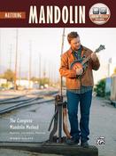 The Complete Mandolin Method: Mastering Mandolin: Mandolin Book &amp; Online Audio image