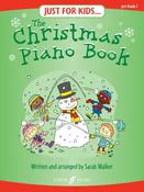 Just For Kids: The Christmas Piano Book image